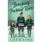 Breaking the Pucking Rules: A Forbidden Single Dad Ice Hockey Romance - Paperback