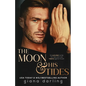 The Moon and His Tides: A MMF Hollywood Romance - Paperback