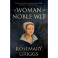 A Woman of Noble Wit - Paperback
