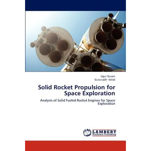 Solid Rocket Propulsion for Space Exploration - Paperback