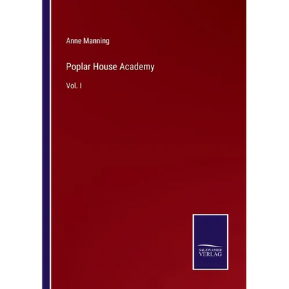 Poplar House Academy: Vol. I - Paperback