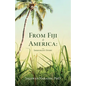 From Fiji to America - Paperback