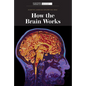 How the Brain Works - Library Binding