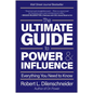 The Ultimate Guide to Power & Influence: Everything You Need to Know - Hardcover