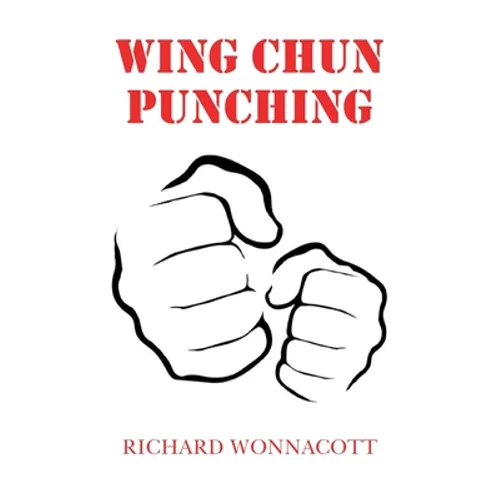 Wing Chun Punching - Paperback