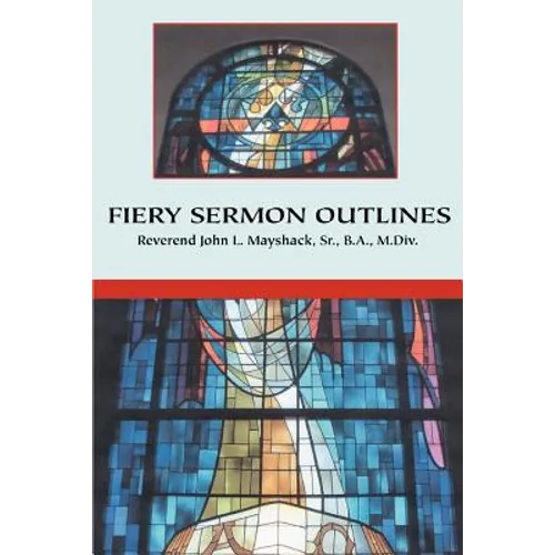 Fiery Sermon Outlines - Paperback
