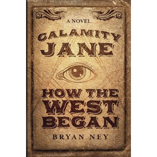 Calamity Jane: When The West Began - Paperback