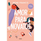 Amor Para Novatos / Love for Beginners - Paperback