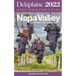 Napa Valley - The Delaplaine 2022 Long Weekend Guide - Paperback