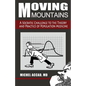 Moving Mountains: A Socratic Challenge to the Theory and Practice of Population Medicine - Paperback