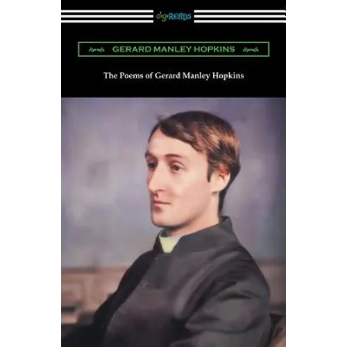 The Poems of Gerard Manley Hopkins: (Edited with notes by Robert Bridges) - Paperback