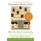 We're Still Family: What Grown Children Have to Say about Their Parents' Divorce - Paperback