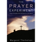 The Prayer Experiment: Prayer Principles from the Sermon on the Mount - Paperback
