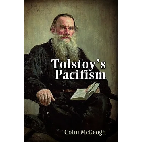 Tolstoy's Pacifism - Hardcover