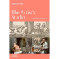 The Artist's Studio: A Cultural History - Hardcover