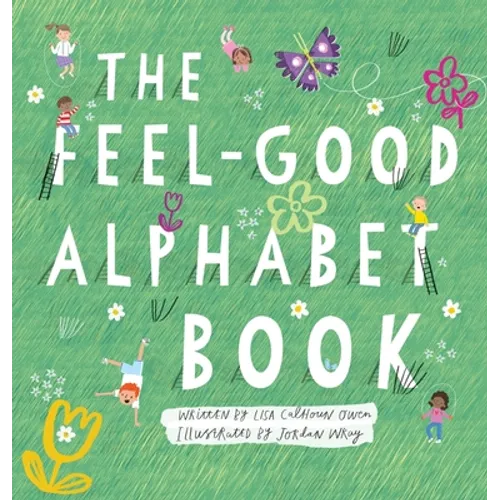 The Feel-Good Alphabet Book - Hardcover