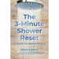 The 3 Minute Shower Reset: 21 Days to Inner Peace: 21 Days to Inner Peace. - Paperback