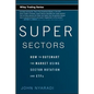 Super Sectors: How to Outsmart the Market Using Sector Rotation and Etfs - Hardcover