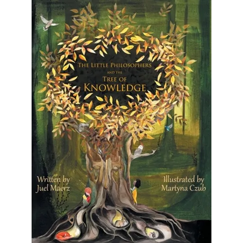 The Little Philosophers and the Tree of Knowledge - Hardcover