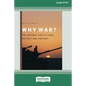 Why War?: The Cultural Logic of Iraq, the Gulf War, and Suez [Standard Large Print 16 Pt Edition] - Paperback