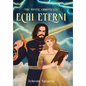 Echi Eterni: Book I in the Mystic Chronicles - Hardcover