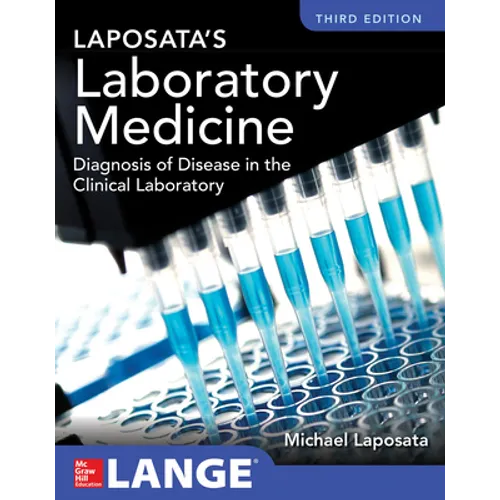 Laposata's Laboratory Medicine Diagnosis of Disease in Clinical Laboratory Third Edition - Paperback