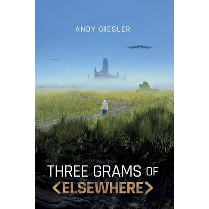 Three Grams of Elsewhere - Paperback
