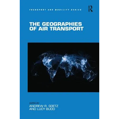 The Geographies of Air Transport - Paperback