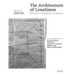 The Architecture of Loneliness: Reflections on Displacement and Welcoming - Paperback