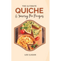 The Ultimate Quiche & Savory Pie Recipes - Paperback