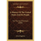 A History Of The United States And Its People: For The Use Of Schools (1888) - Paperback