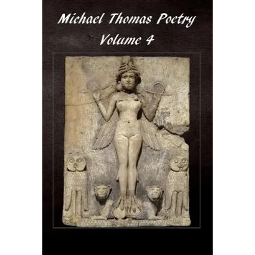 Michael Thomas Poetry: Volume 4 - Paperback
