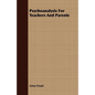 Psychoanalysis For Teachers And Parents - Paperback