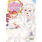An Archdemon's Dilemma: How to Love Your Elf Bride: Volume 18 (Light Novel) - Paperback
