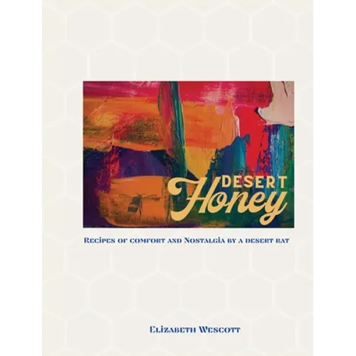 Desert Honey - Hardcover