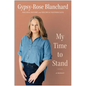 My Time to Stand: A Memoir - Hardcover