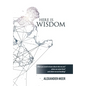 Here Is Wisdom: What You Need to Know About Who We Are? Where We Came From? and Where We Are Heading? - Hardcover