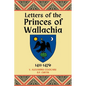 Letters of the Princes of Wallachia: 1411-1476 - Paperback