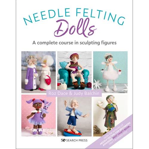 Needle Felting Dolls: A Complete Course in Sculpting Figures - Paperback