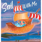 Sail With Me: I Love You to the Sea and Beyond (Mother and Daughter Edition) - Hardcover