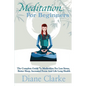 Meditation For Beginners: How to Sleep Better, Relieve Stress and Increase Focus - Paperback