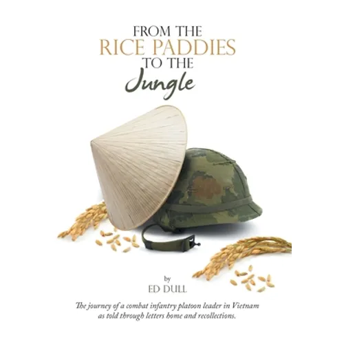 From the Rice Paddies to the Jungle - Hardcover