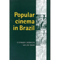 Popular Cinema in Brazil, 1930-2001 - Paperback