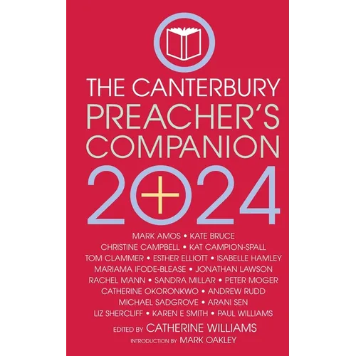 The 2024 Canterbury Preacher's Companion: 150 complete sermons for Sundays, Festivals and Special Occasions - Year B - Paperback