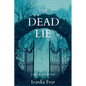 The Dead Lie: A Blue Water Mystery - Paperback