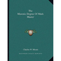 The Masonic Degree of Mark Master - Paperback