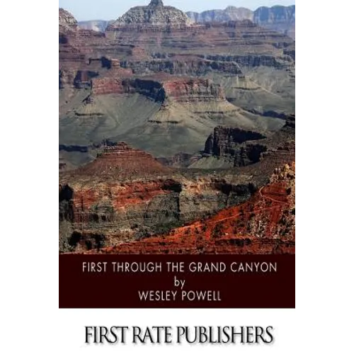 First through the Grand Canyon - Paperback