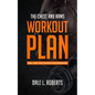 The Chest and Arms Workout Plan: Firm, Tone, and Tighten Your Upper Body - Paperback