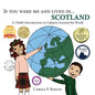 If You Were Me and Lived in...Scotland: A Child's Introduction to Cultures Around the World - Paperback