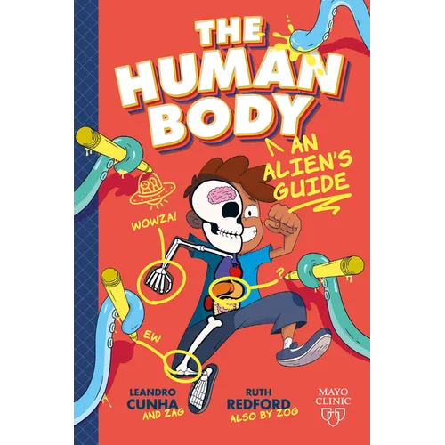 The Human Body: An Alien's Guide - Library Binding